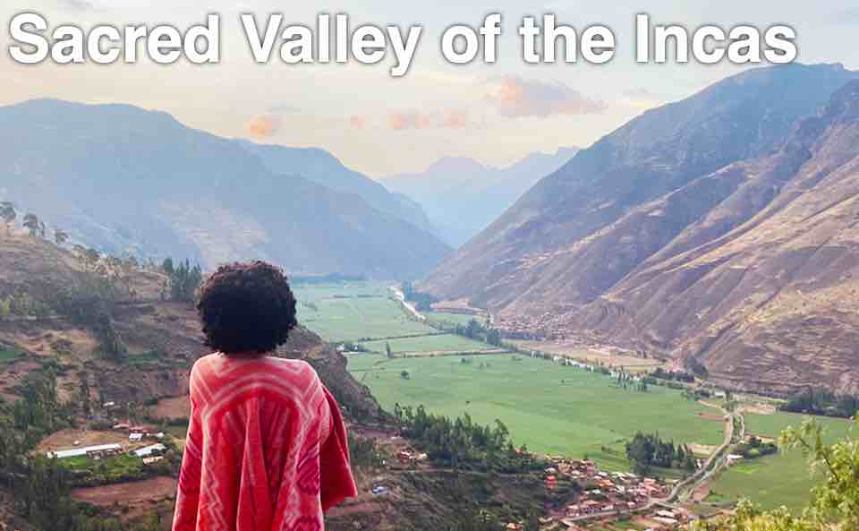 Sacred Valley of the Incas